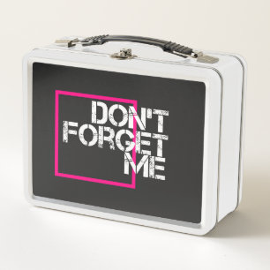 Vergiss mich nicht Graphic Typography Zitat Metall Brotdose