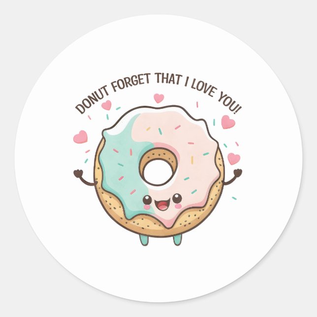 "Vergiss nicht, dass ich dich Liebe" Kawaii Donut Runder Aufkleber (Vorderseite)