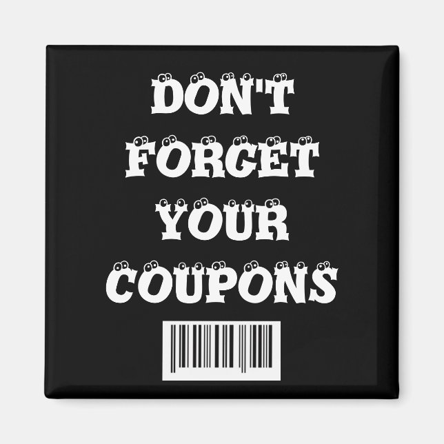 Vergiss nicht deinen Coupons-Kühlschrankmagnet Magnet (Vorne)