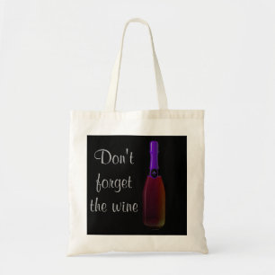 "Vergiss nicht den Wein" - Lila Weinflasche Tragetasche