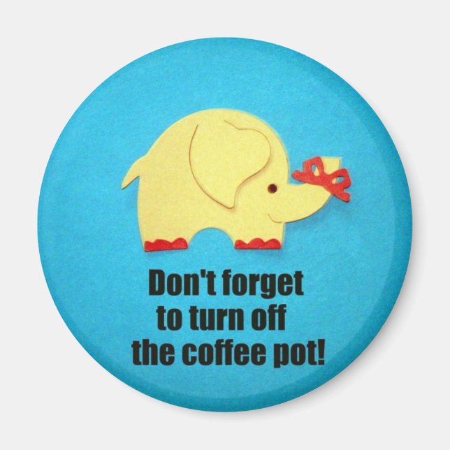 Vergiss nicht, die Kaffeekanne auszuschalten! Magnet (Vorne)