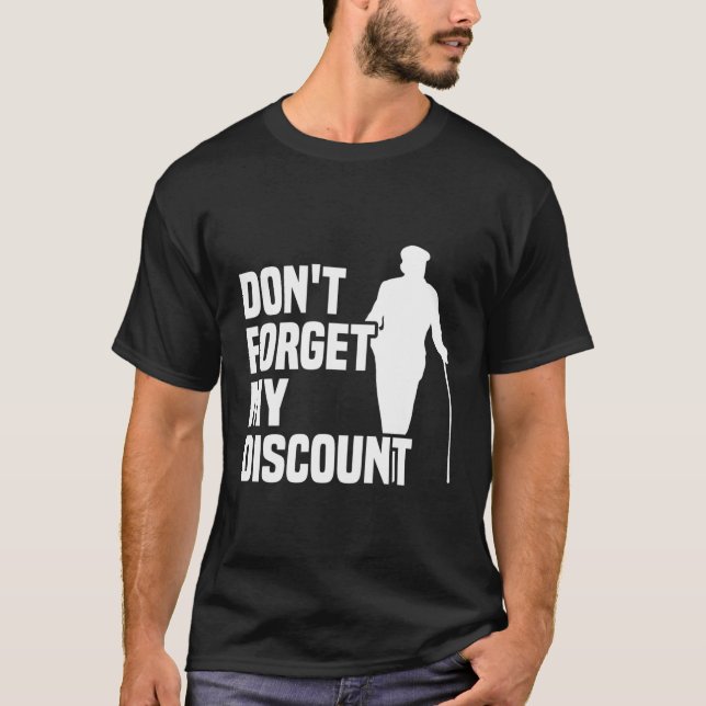 Vergiss nicht, meinen Rabatt Großvater Senior Pe T-Shirt (Vorderseite)