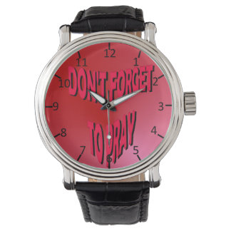 Vergiss nicht zu beten armbanduhr