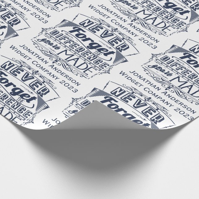 Vergiss nie den Unterschied, den du gemacht hast Geschenkpapier (Ecke)