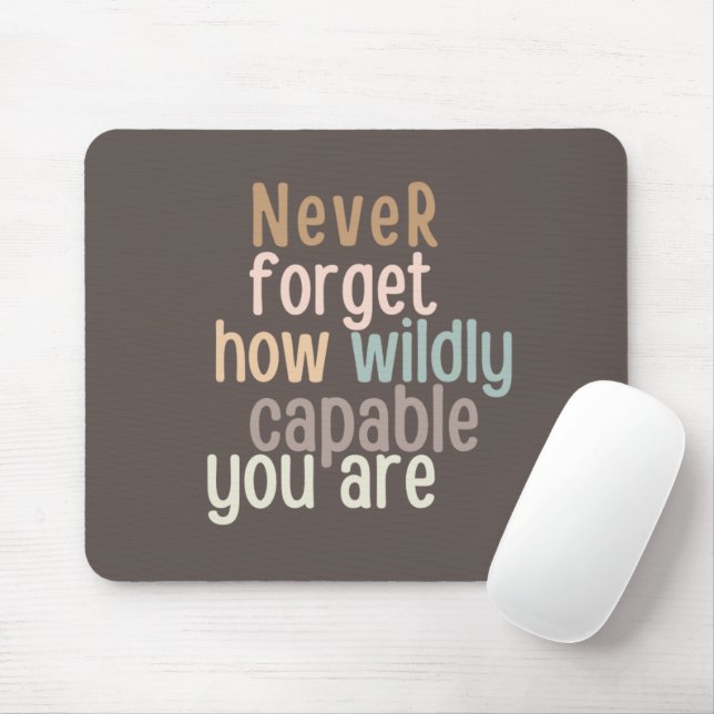 Vergiss nie, wie wild du bist mousepad (Mit Mouse)