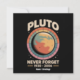 Vergiss Pluto niemals 1930-2006 Lustiger Retro-Wel Einladung