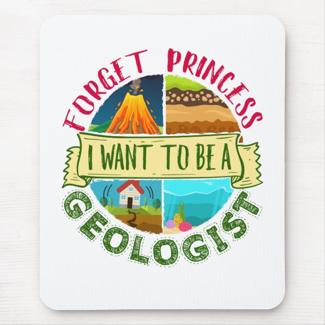 Vergiss Prinzessin, dass ich Geologin Gewollt habe Mousepad (Vorne)