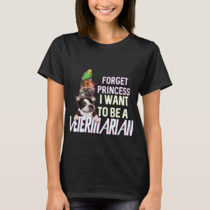 Vergiss Prinzessin, die ich als Tierärztin Gewoll T-Shirt