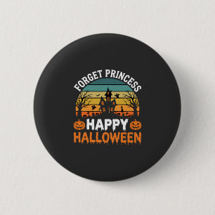 Vergiss Prinzessin Frohes Halloween Spukhaus Desi Button