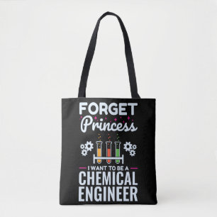 Vergiss Prinzessin, ich will Chemieingenieurin wer Tasche