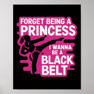 Vergiss, Prinzessin zu sein, ich will ein schwarze Poster