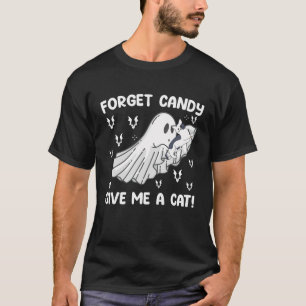 Vergiss Süßigkeiten, gib mir einen Katzen-Hallowee T-Shirt