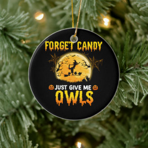 Vergiss Süßigkeiten, gib mir einfach ein Hexengesc Keramik Ornament