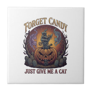 Vergiss Süßigkeiten, gib mir einfach Halloween-Kür Fliese