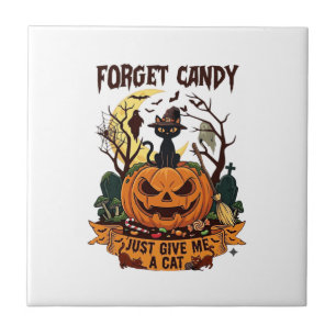 Vergiss Süßigkeiten, gib mir einfach Halloween-Kür Fliese