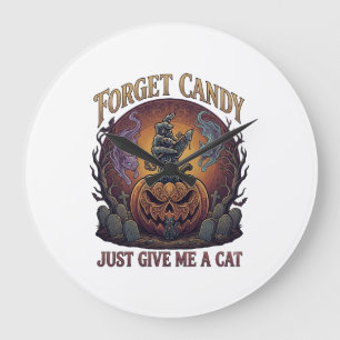 Vergiss Süßigkeiten, gib mir einfach Halloween-Kür Große Wanduhr