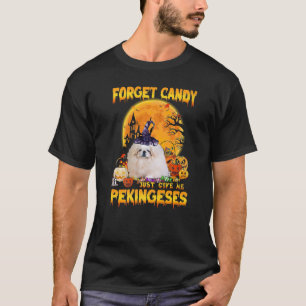 Vergiss Süßigkeiten, gib mir Pekingeses Pumpkin Ha T-Shirt