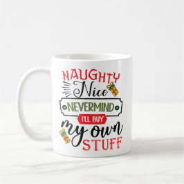 Vergiss Unartig Nett Ich Kaufe Mir Meinen Eigenen Kaffeetasse