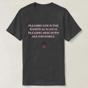 VERGNÜGEN GOTT UND MÄNNER SCAM Unisex T-Shirt