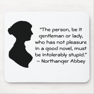 Vergnügen in einem guten Novel Jane Austen Zitat Mousepad
