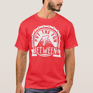 Vergnügen Sie sich zwischen Ihrem Legenrad (2) T-Shirt