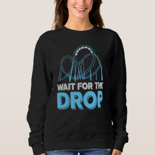 Vergnügungspark Achterbahn Warten Auf Den Stur Sweatshirt