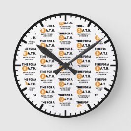 VERGNÜGUNGSZEIT FÜR EIN BAD (Bitcoin All Time High Runde Wanduhr