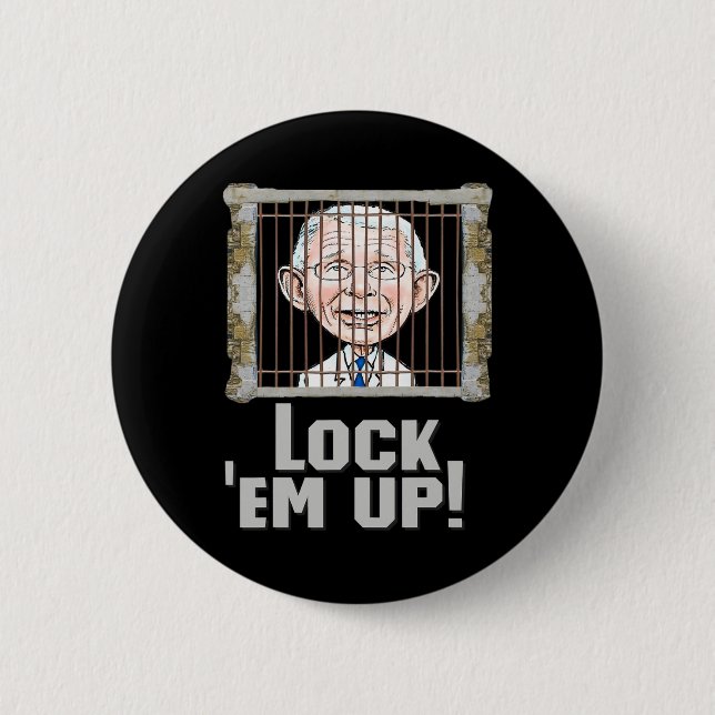 Verhaften Sie Fauci, der gelogen hat, feuern Sie F Button (Vorderseite)