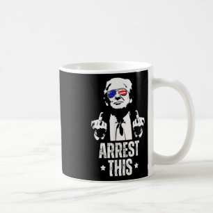 Verhaftung dieser Trump Fingers Pro Trump Kaffeetasse