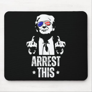 Verhaftung dieser Trump Fingers Pro Trump Mousepad