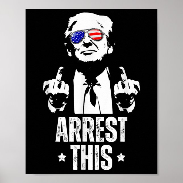 Verhaftung dieser Trump Fingers Pro Trump Poster (Vorne)