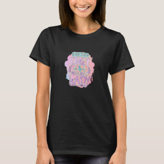 Verhalte dich wie eine Dame T-Shirt