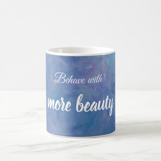 Verhalten mit mehr Schönheit inspirierenden Charak Kaffeetasse (Mittel)