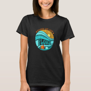 Verhaltensweisen gehen dorthin, wo Verstärkung fli T-Shirt