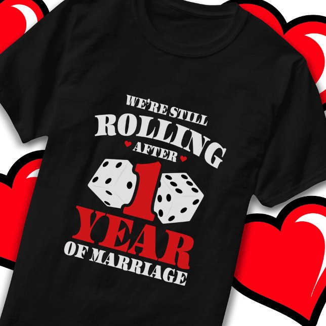 Verheiratet 1 Jahr Rolling Funny 1. Jubiläum T-Shirt (Von Creator hochgeladen)
