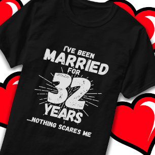 Verheiratet 32 Jahre Funny 32. Wedding Jubiläum T-Shirt