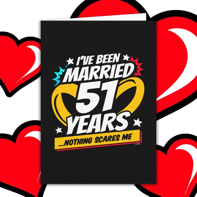 Verheiratet 51 Jahre Funny 51. Hochzeitstag Karte (Von Creator hochgeladen)