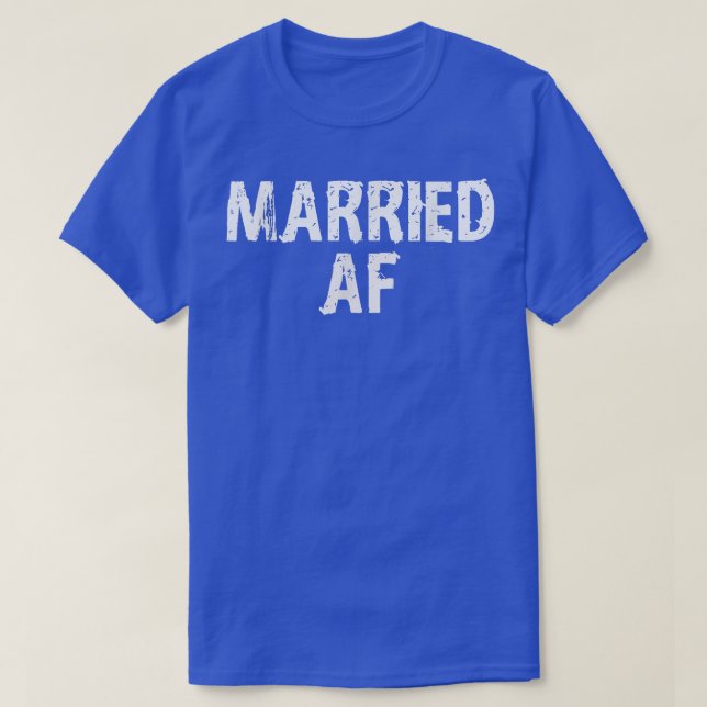 Verheiratet AF lustige Paare T-Shirt (Design vorne)