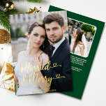 Verheiratet Merry Newlyweds 1. Foto zu Weihnachten Folien Feiertagskarte<br><div class="desc">Diese Verheiratete und fröhliche 2-Foto-Goldfolienkarte mit Herz ist der perfekte Weg, um ein frisch vermähltes Ehepaar zu feiern, mit seinem sauberen und modernen Schriftart und den klassischen Urlaubstönen, dem Zimmer für zwei Fotos, sowie einer personalisierten Botschaft auf einem waldgrünen Hintergrund auf der Rückseite. Die spielerische "Verheiratete und fröhliche" Botschaft ist...</div>