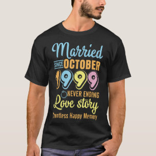Verheiratet seit Oktober 1999: Niemals End Liebe S T-Shirt