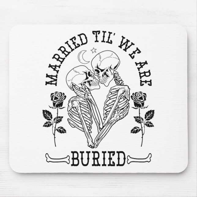 Verheiratet Til' Wir sind begraben Bride Groom Hal Mousepad (Vorne)