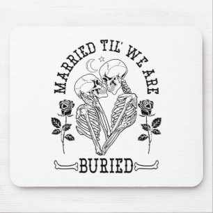 Verheiratet Til' Wir sind begraben Bride Groom Hal Mousepad