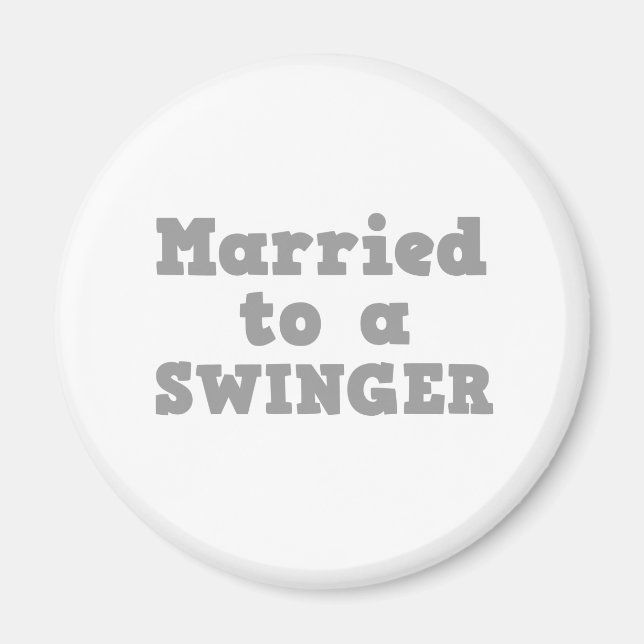 VERHEIRATET ZU EINEM SCHWINGER MAGNET (Vorne)