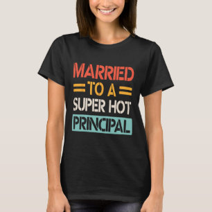 Verheiratet zu einem superheißen Hauptaufseher T-Shirt