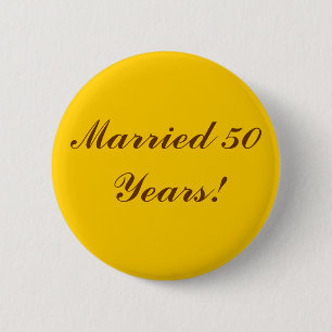 Verheiratete 50 Jahre! Goldener Knopf Button