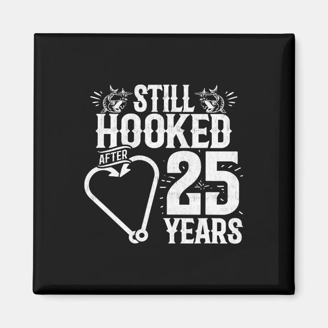 Verheirateten 25 Jahre - Fischereijunges - 25. Hoc Magnet (Vorne)