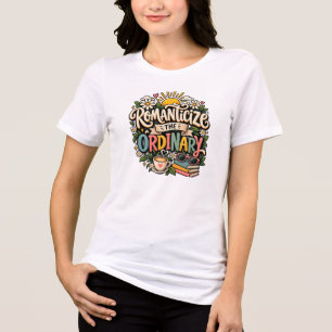 Verherrliche das Gewöhnliche – Süßer Kaffee & gemü Tri-Blend Shirt