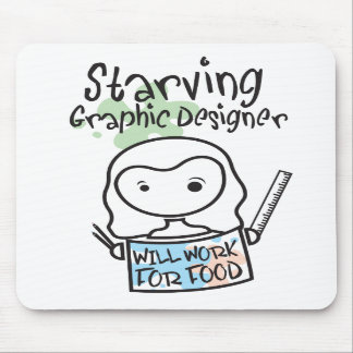 Verhungernde Grafikdesigner-Mausunterlage Mousepad