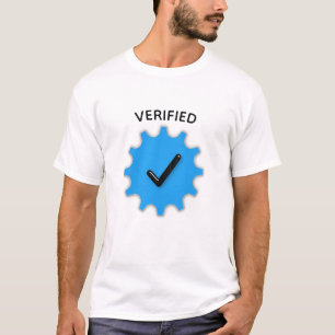 Verified Real T - Shirt