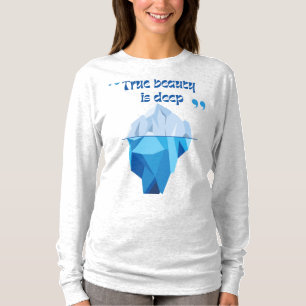 Véritable Beauté se trouve en-dessous - T-shirt Ic